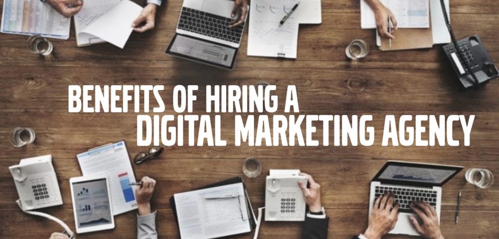 Benefits of Hiring the Best Digital Marketing Agency